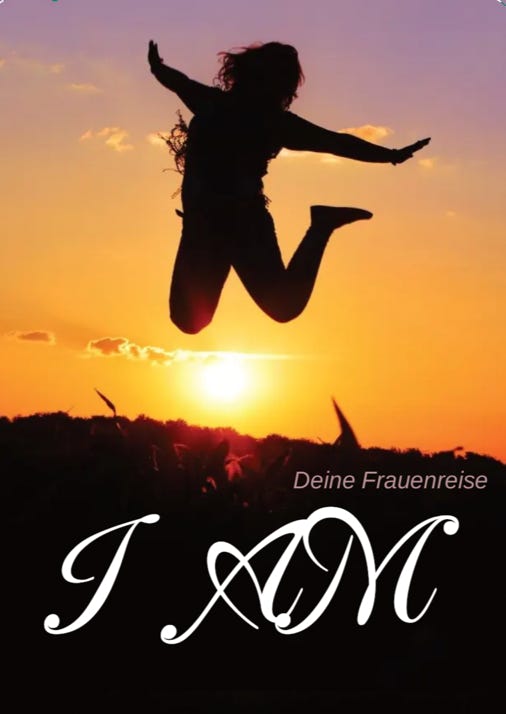 I AM WHAT I AM - Eine Frauenreise. erlebe Dein Frausein in geschützem Raum und geniesse Dein Wachstum.